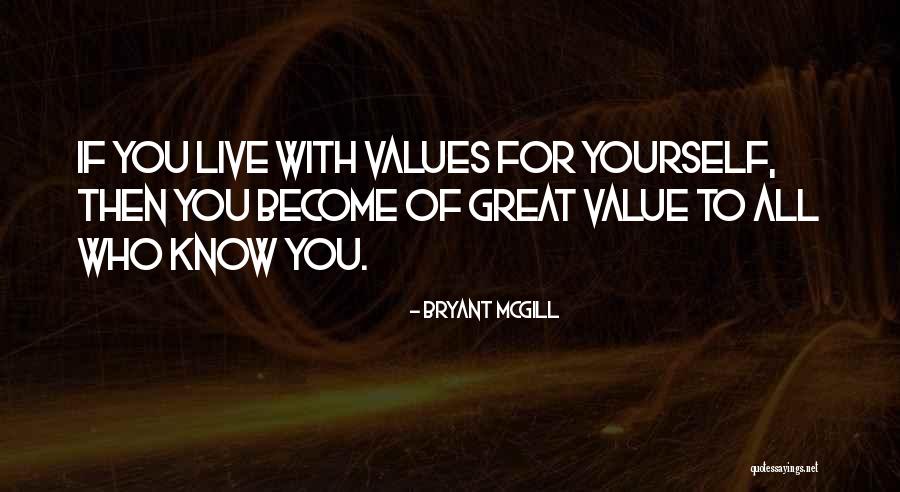 Great Value Quotes By Bryant McGill Great Value Quotes By Bryant McGill