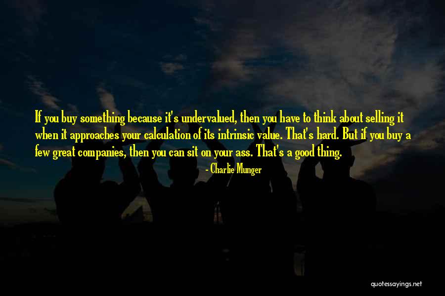 Great Value Quotes By Charlie Munger Great Value Quotes By Charlie Munger