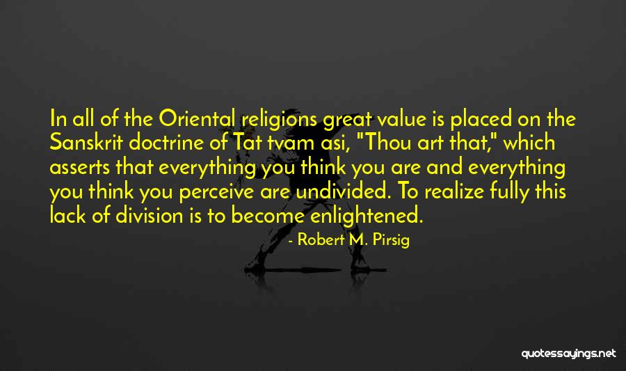 Great Value Quotes By Robert M. Pirsig Great Value Quotes By Robert M. Pirsig