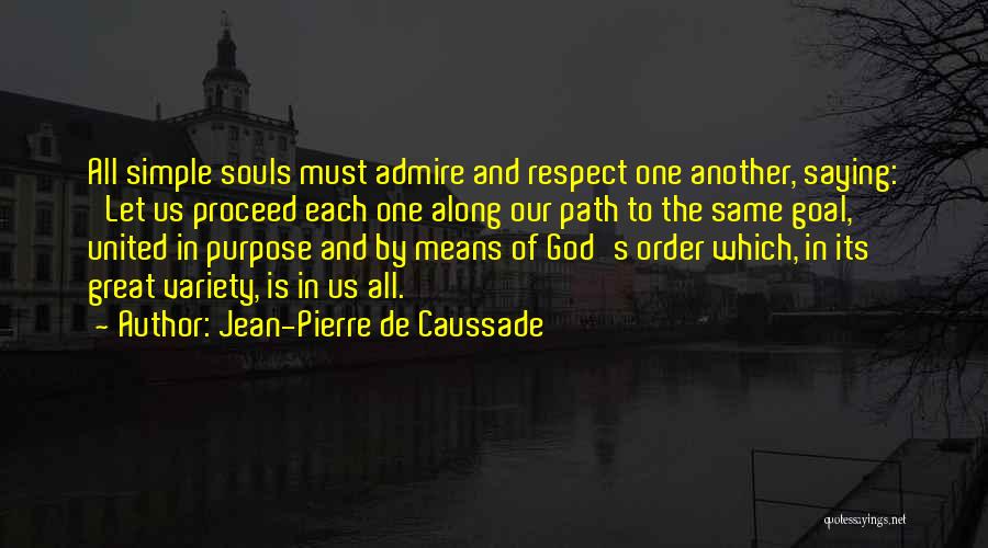 Great Variety Quotes By Jean-Pierre De Caussade