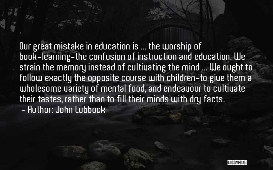 Great Variety Quotes By John Lubbock