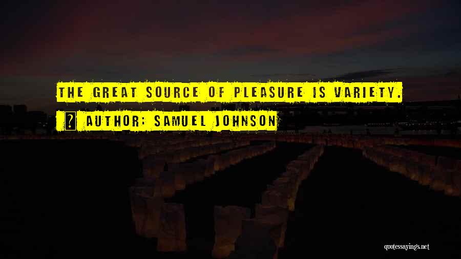 Great Variety Quotes By Samuel Johnson