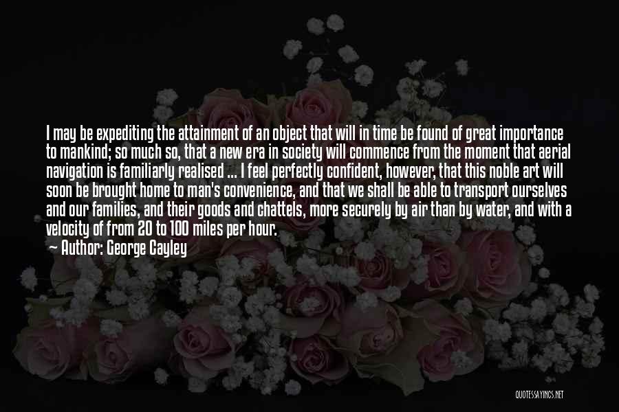 Great Velocity Quotes By George Cayley