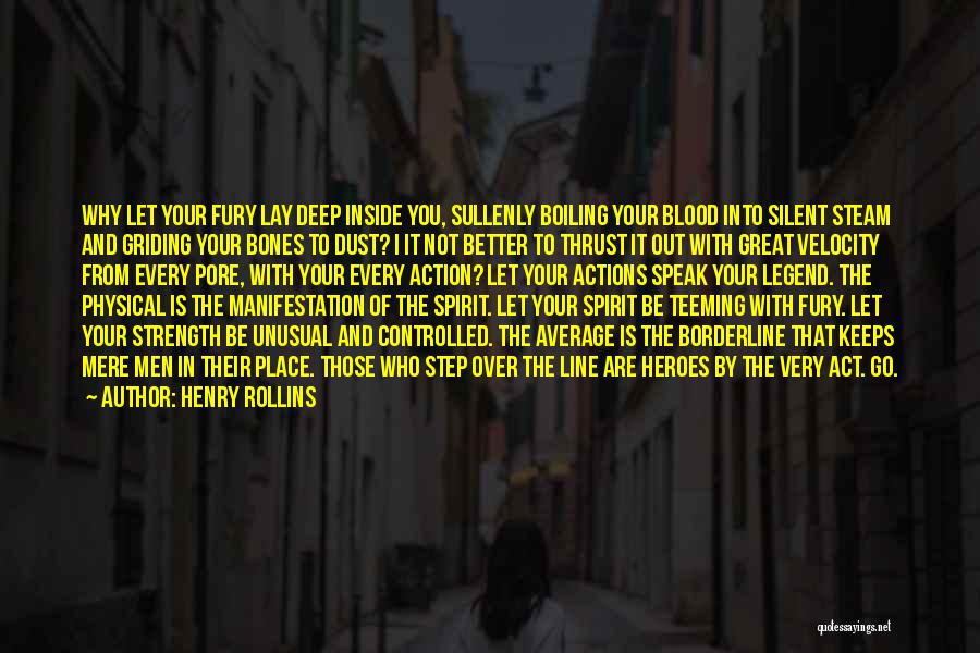 Great Velocity Quotes By Henry Rollins