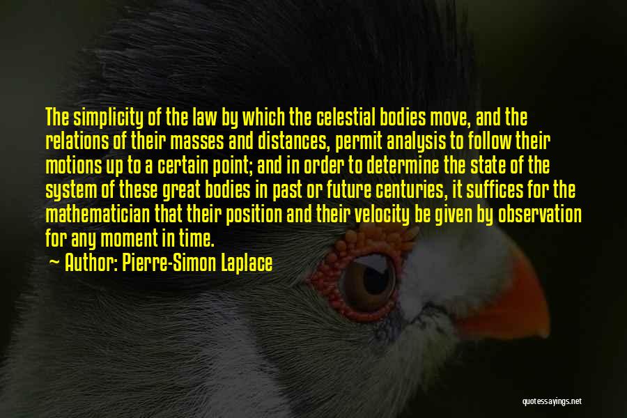 Great Velocity Quotes By Pierre-Simon Laplace