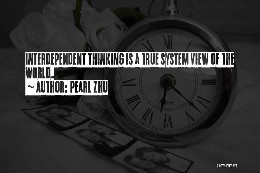 Great View Quotes By Pearl Zhu