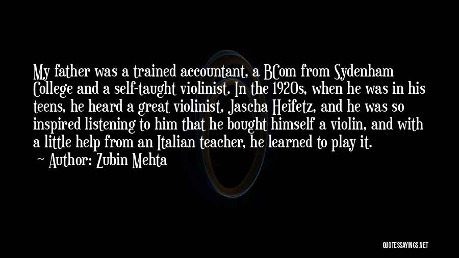 Great Violinist Quotes By Zubin Mehta