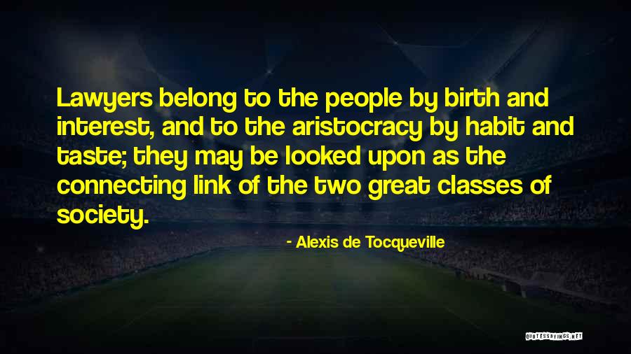 Great Viz Quotes By Alexis De Tocqueville