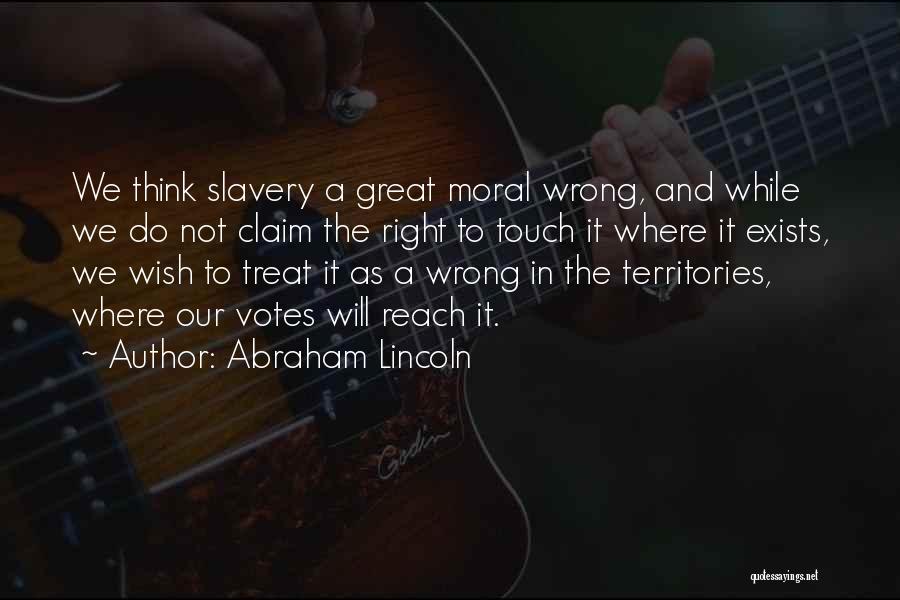 Great Votes Quotes By Abraham Lincoln