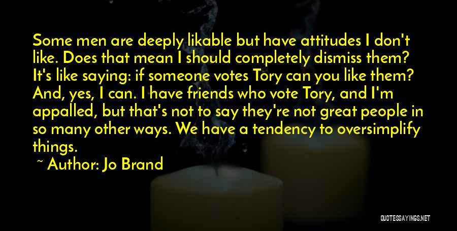 Great Votes Quotes By Jo Brand