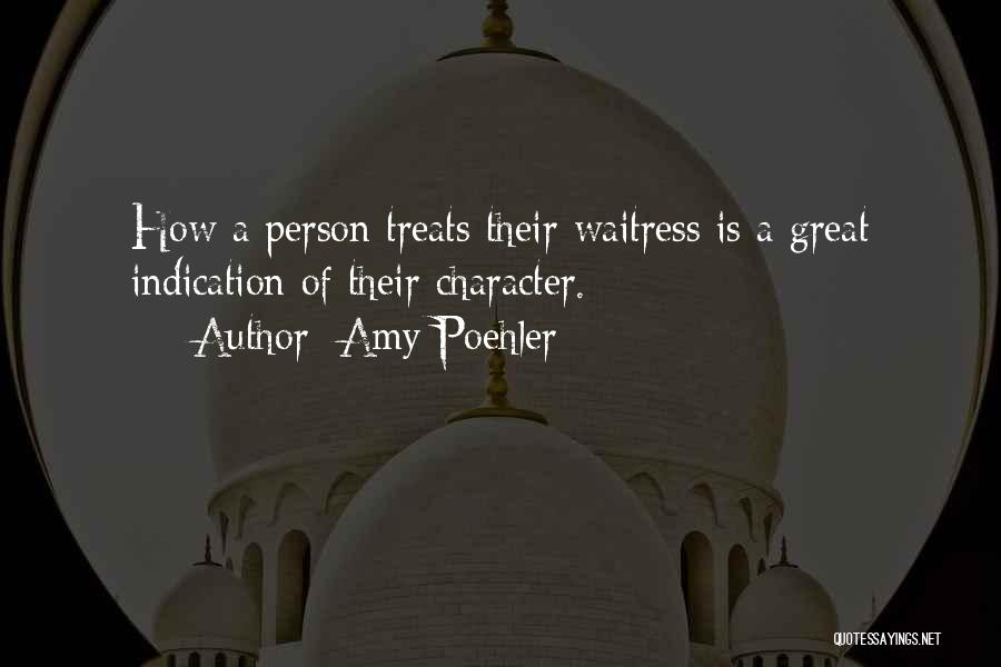 Great Waitress Quotes By Amy Poehler