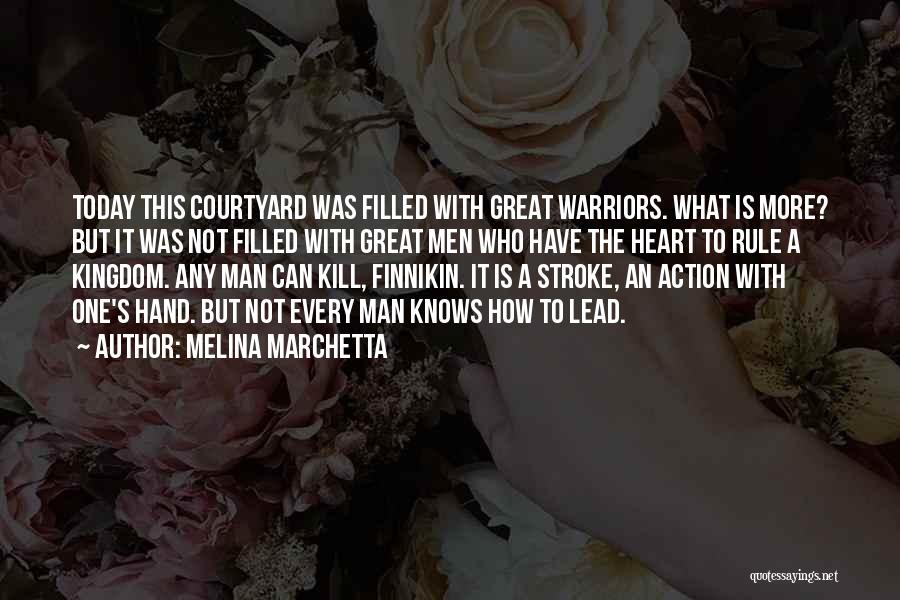 Great Warriors Quotes By Melina Marchetta