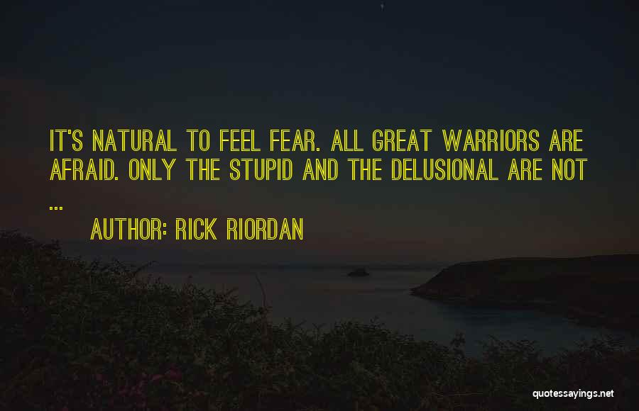 Great Warriors Quotes By Rick Riordan