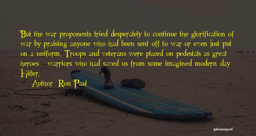 Great Warriors Quotes By Ron Paul