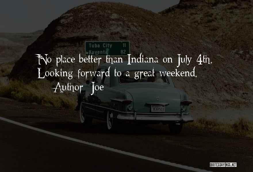Great Weekend Quotes By Joe