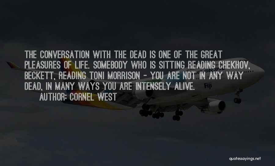 Great West Life Quotes By Cornel West