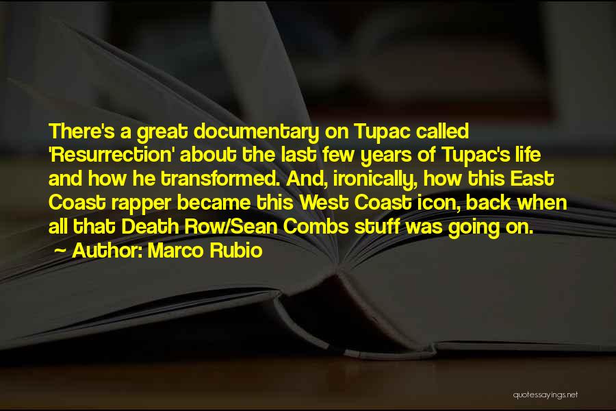 Great West Life Quotes By Marco Rubio