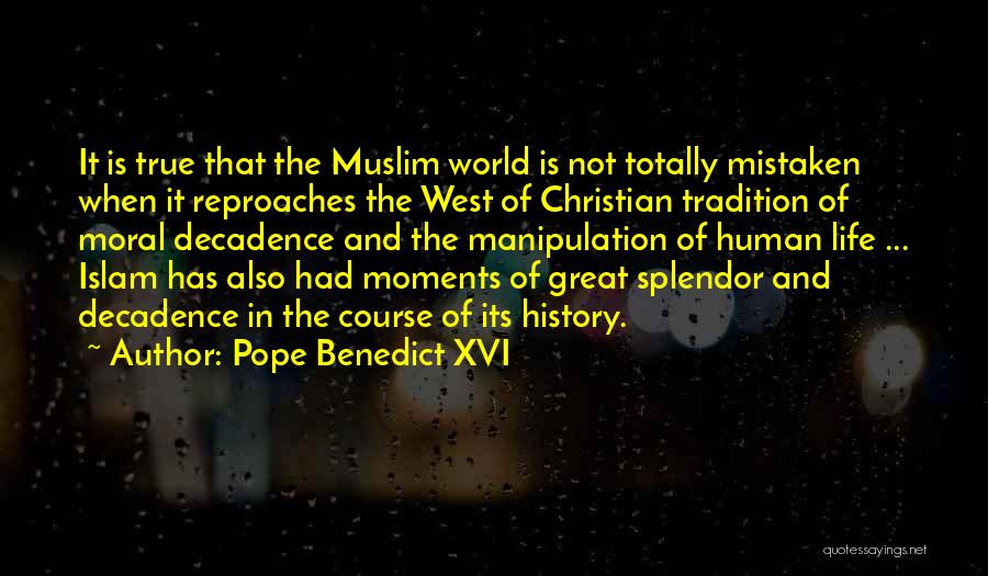 Great West Life Quotes By Pope Benedict XVI