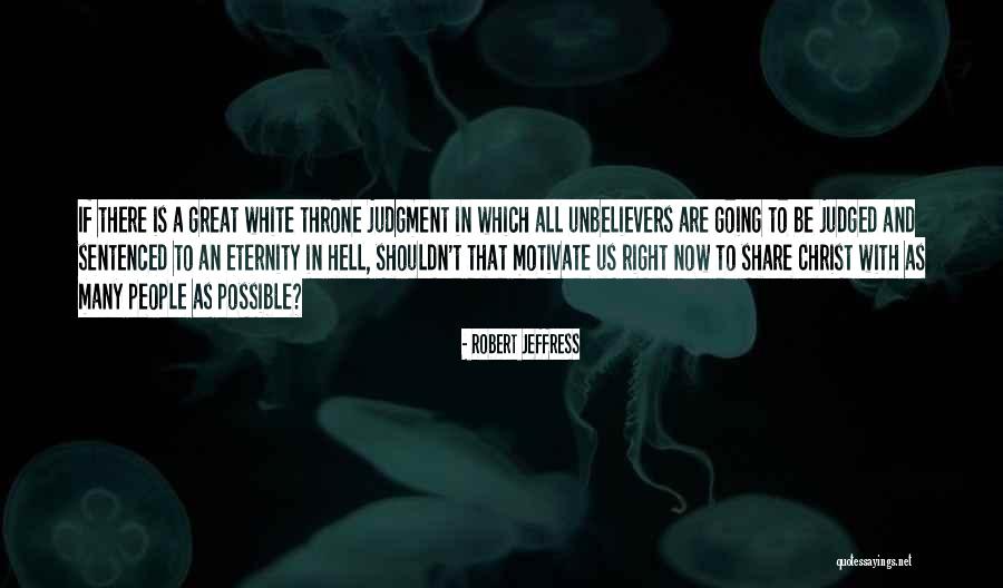 Great White Quotes By Robert Jeffress Great White Quotes By Robert Jeffress