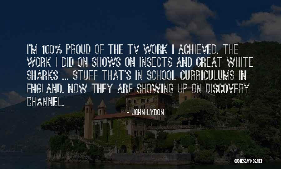 Great White Sharks Quotes By John Lydon Great White Sharks Quotes By John Lydon