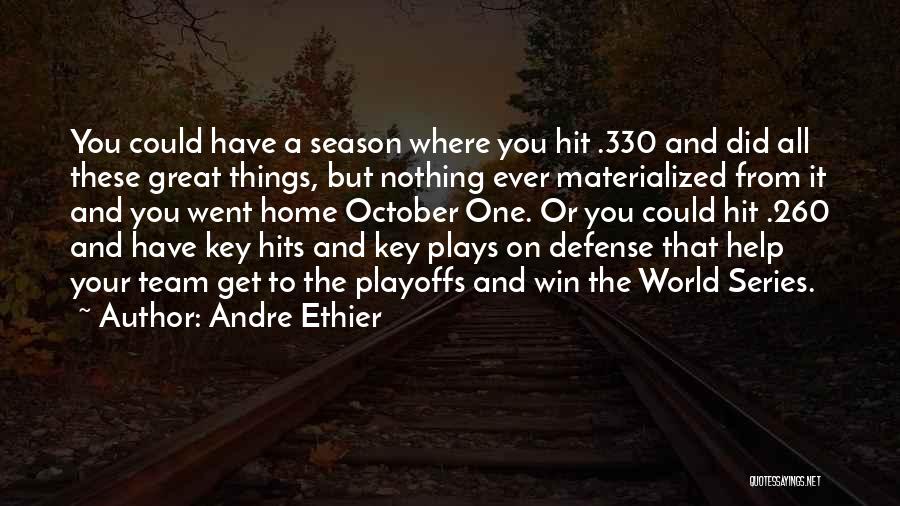 Great Winning Team Quotes By Andre Ethier