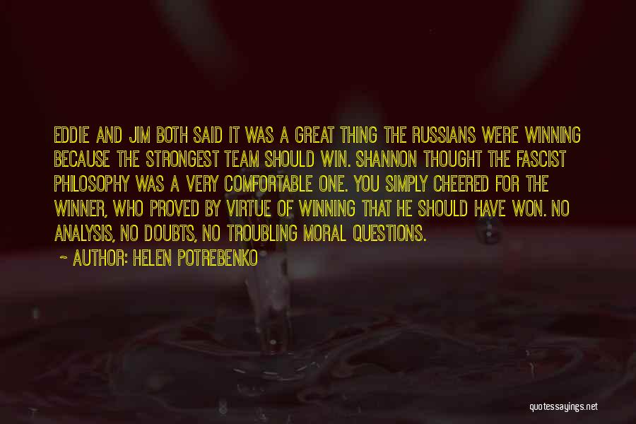 Great Winning Team Quotes By Helen Potrebenko