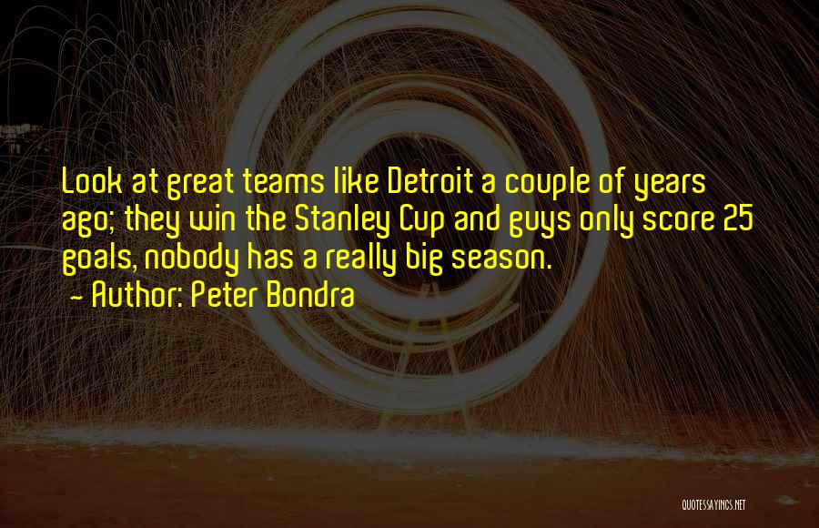 Great Winning Team Quotes By Peter Bondra