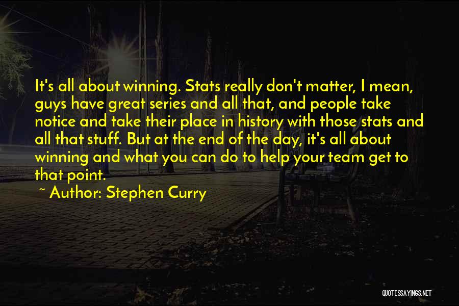 Great Winning Team Quotes By Stephen Curry