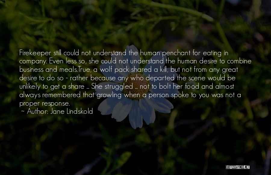 Great Wolf Pack Quotes By Jane Lindskold