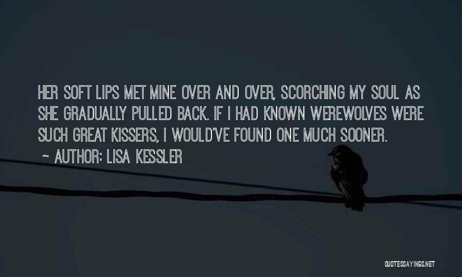 Great Wolf Pack Quotes By Lisa Kessler