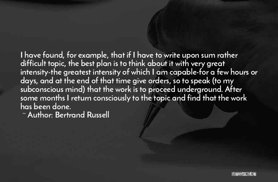 Great Work Done Quotes By Bertrand Russell