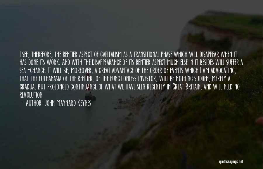 Great Work Done Quotes By John Maynard Keynes