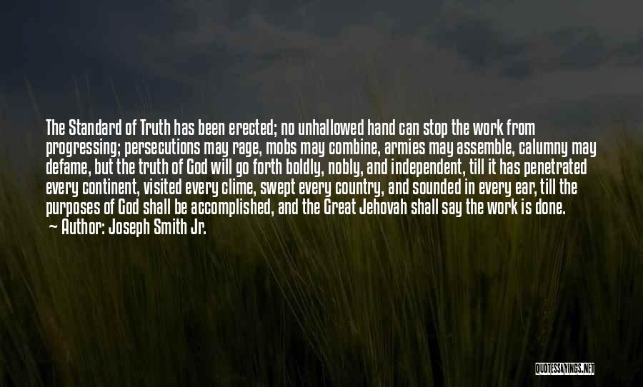 Great Work Done Quotes By Joseph Smith Jr.