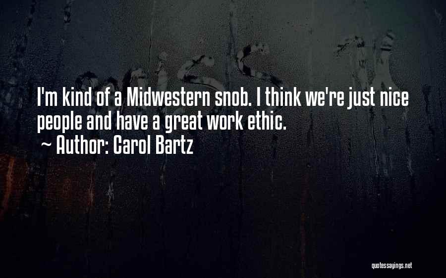 Great Work Ethic Quotes By Carol Bartz