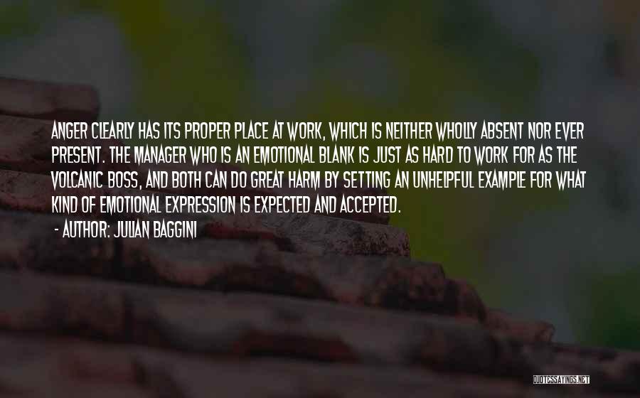 Great Work Place Quotes By Julian Baggini