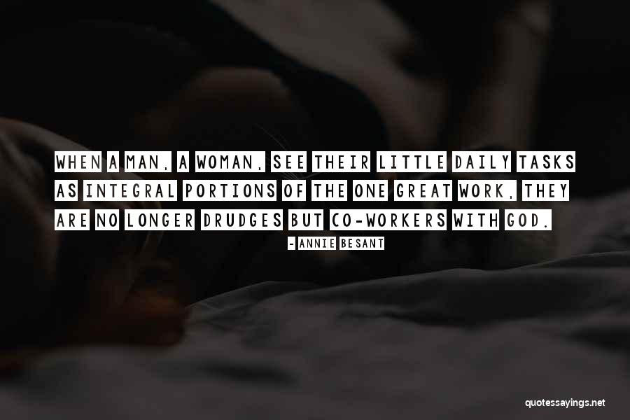 Great Workers Quotes By Annie Besant Great Workers Quotes By Annie Besant