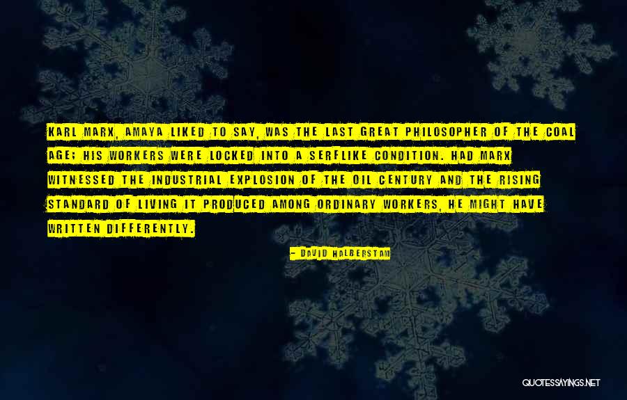 Great Workers Quotes By David Halberstam Great Workers Quotes By David Halberstam