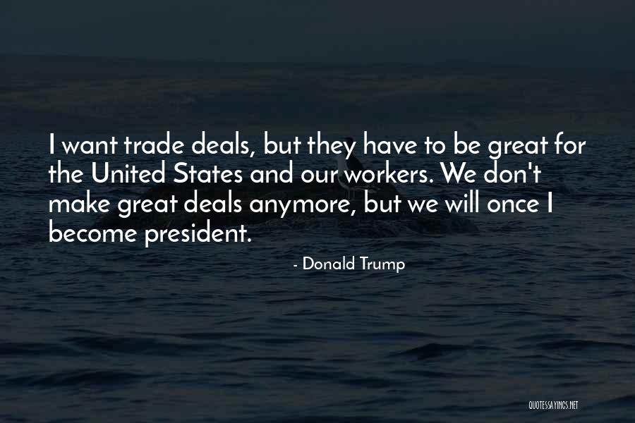Great Workers Quotes By Donald Trump Great Workers Quotes By Donald Trump