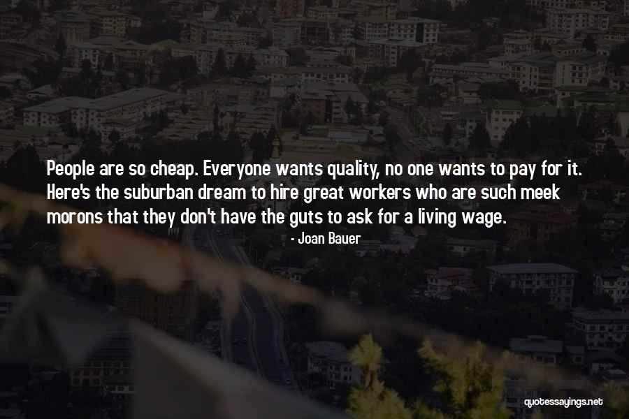 Great Workers Quotes By Joan Bauer Great Workers Quotes By Joan Bauer