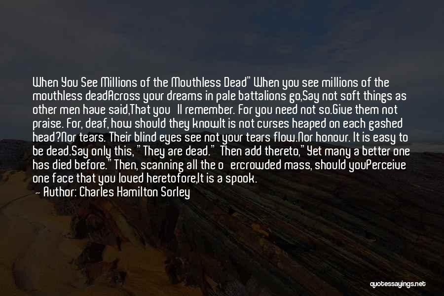 Great World War 1 Quotes By Charles Hamilton Sorley