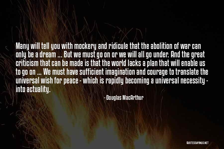 Great World War 1 Quotes By Douglas MacArthur