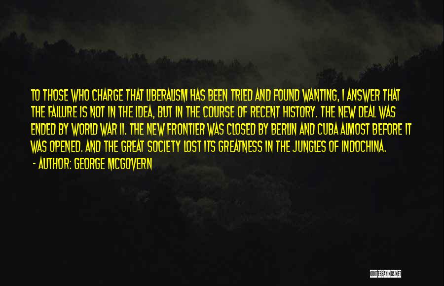Great World War 1 Quotes By George McGovern
