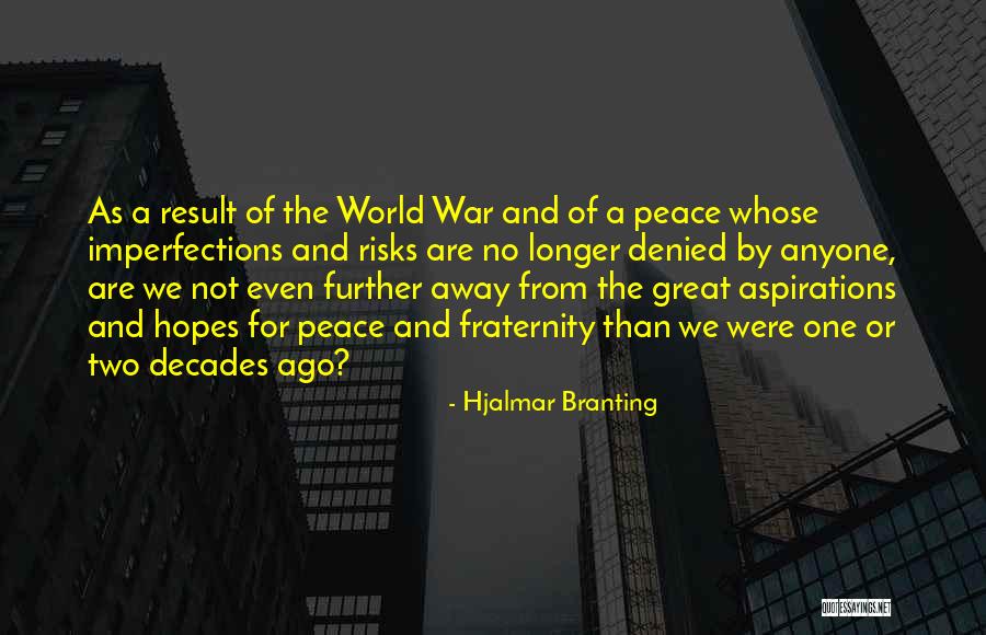 Great World War 1 Quotes By Hjalmar Branting