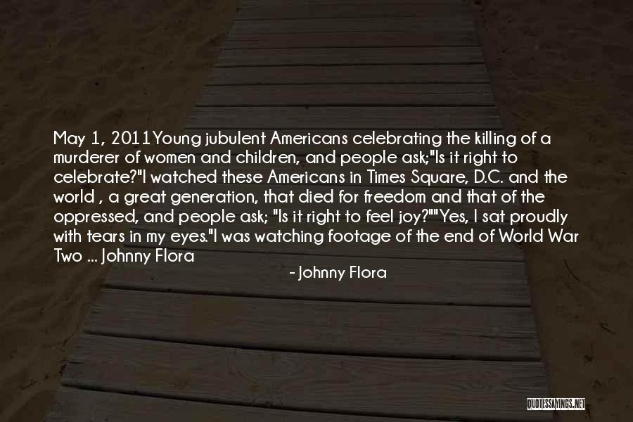 Great World War 1 Quotes By Johnny Flora