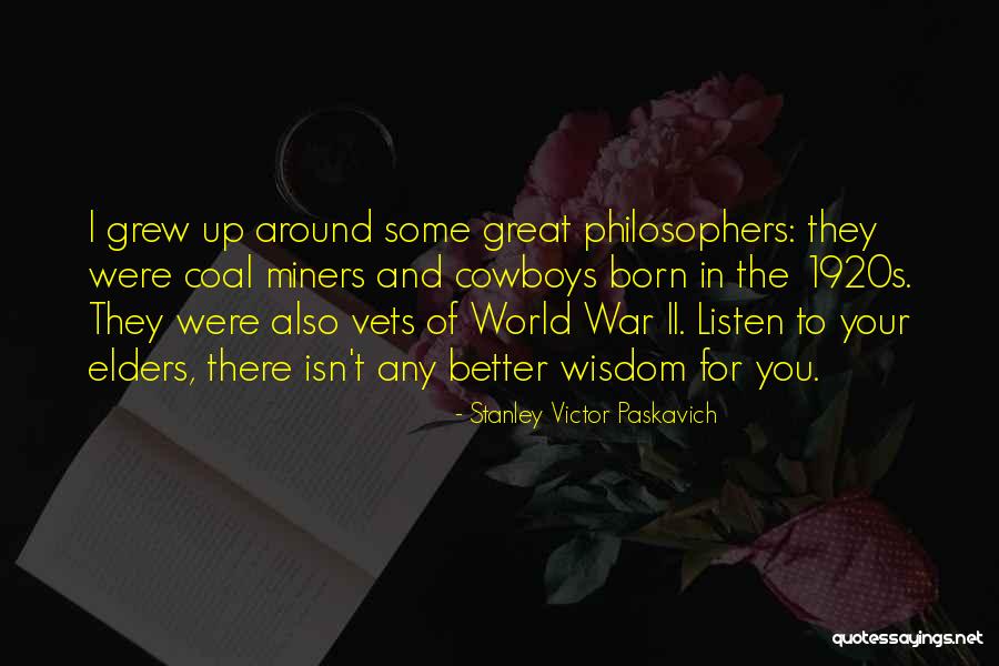 Great World War 1 Quotes By Stanley Victor Paskavich