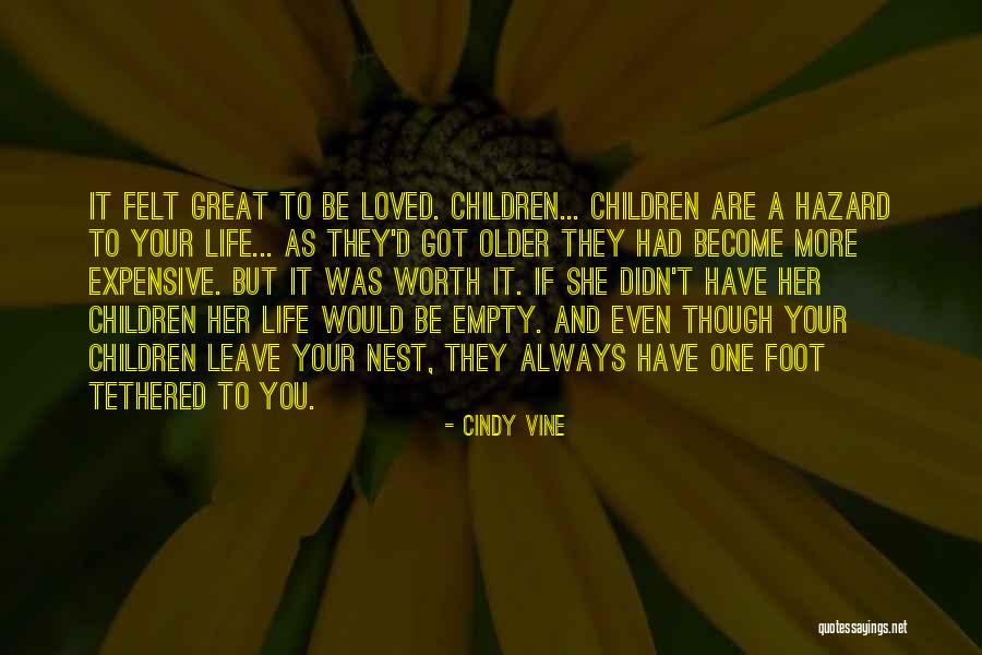 Great Worth Quotes By Cindy Vine Great Worth Quotes By Cindy Vine