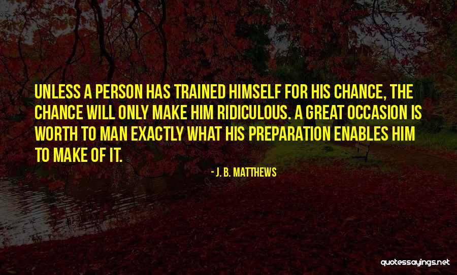 Great Worth Quotes By J. B. Matthews Great Worth Quotes By J. B. Matthews