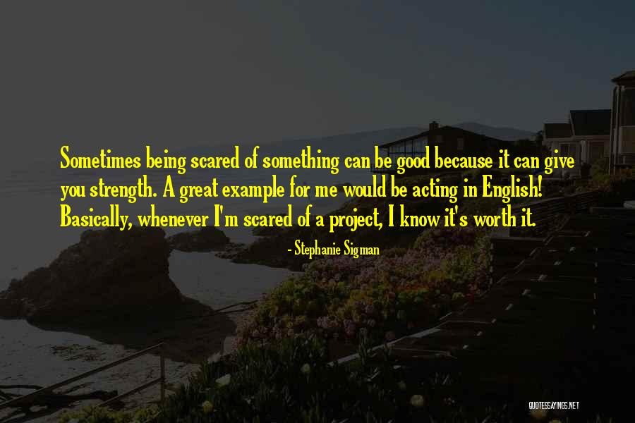 Great Worth Quotes By Stephanie Sigman Great Worth Quotes By Stephanie Sigman