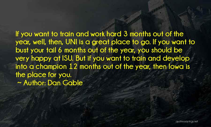 Great Wrestling Quotes By Dan Gable