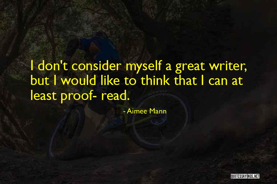 Great Writer Quotes By Aimee Mann